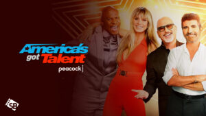 How to Watch America’s Got Talent Season 18 Online outside USA on Peacock [Quick Hack]