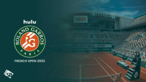 How to Watch French Open 2023 in Canada on Hulu Easily!