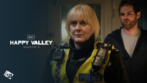Watch Happy Valley Season 3 Outside USA on AMC