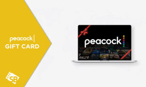 How to Use Peacock Subscription with Peacock Gift Card in Canada [Brief Guide]