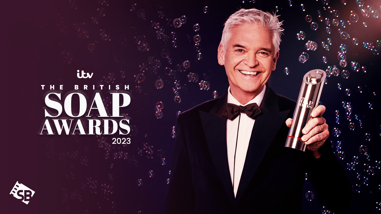 How to Watch The British Soap Awards 2023 live Stream outside UK on ITV