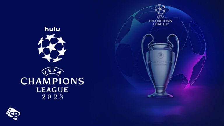 Watch-UEFA-Champions-League-2023-Semi-Finals-outside-USA-on-Hulu