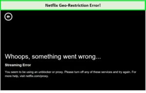 Netflix Geo Restriction Error