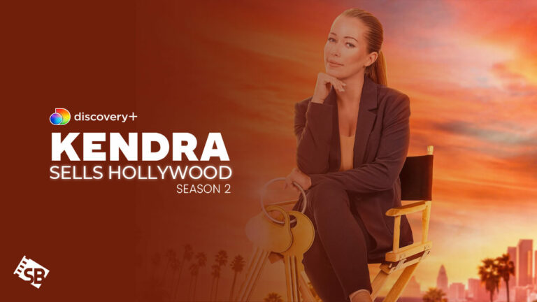 watch-kendra-sells-hollywood-season-two-in-Singapore-on-discovery-plus