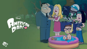 Watch American Dad Season 19 in UAE On Disney Plus