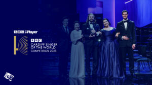How to Watch BBC Cardiff Singer of the World Competition 2023 in USA on BBC iPlayer?
