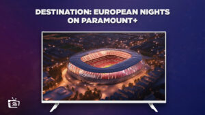 Watch Destination: European Nights on Paramount Plus outside USA