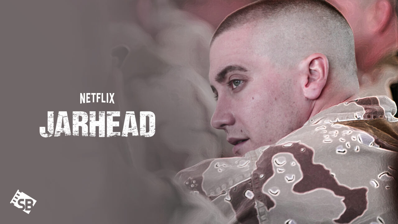 Watch Jarhead in Canada on Netflix