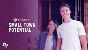 How to Watch Small Town Potential Outside USA on Discovery Plus?