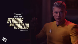 Watch Star Trek: Strange New Worlds Season 2 on Paramount Plus outside USA