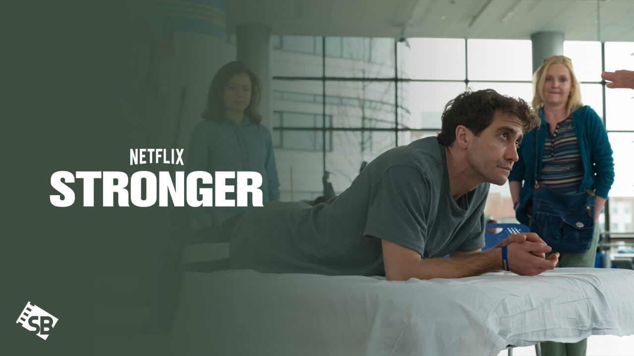 Watch Stronger in Canada on Netflix