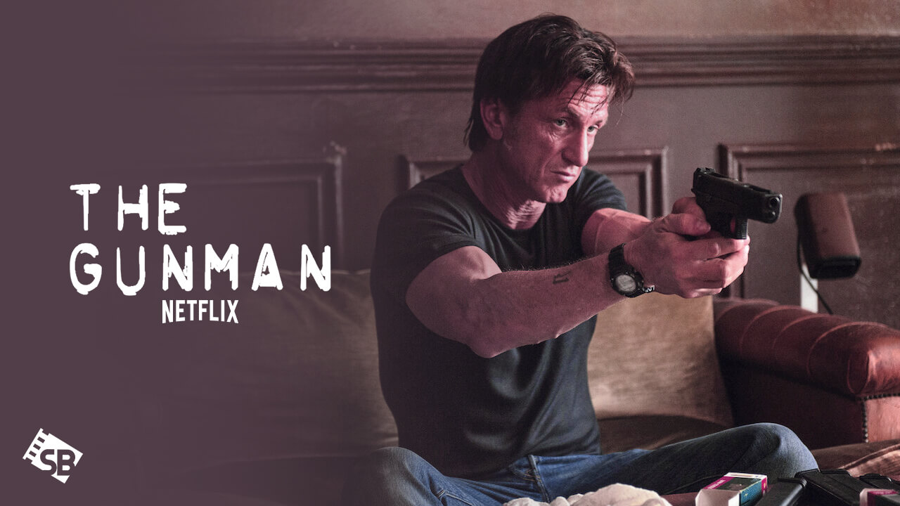Watch The Gunman in UK on Netflix