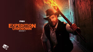 How to Watch Expedition Unknown Season 11 in France on Max