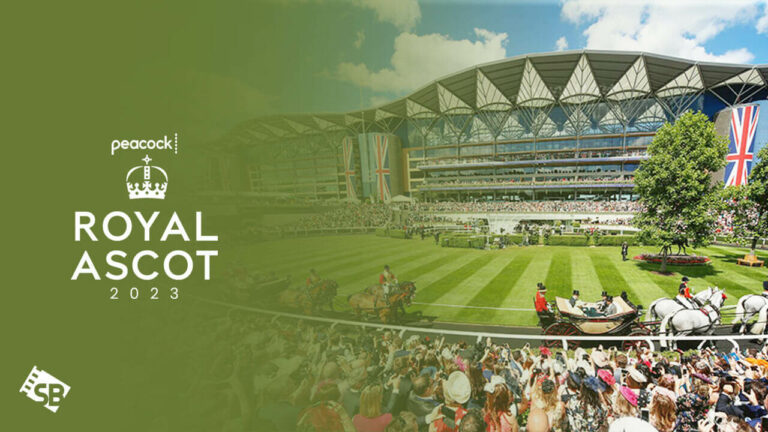 Wtach-royal-ascot-2023-live-in-New Zealand-on-Peacock