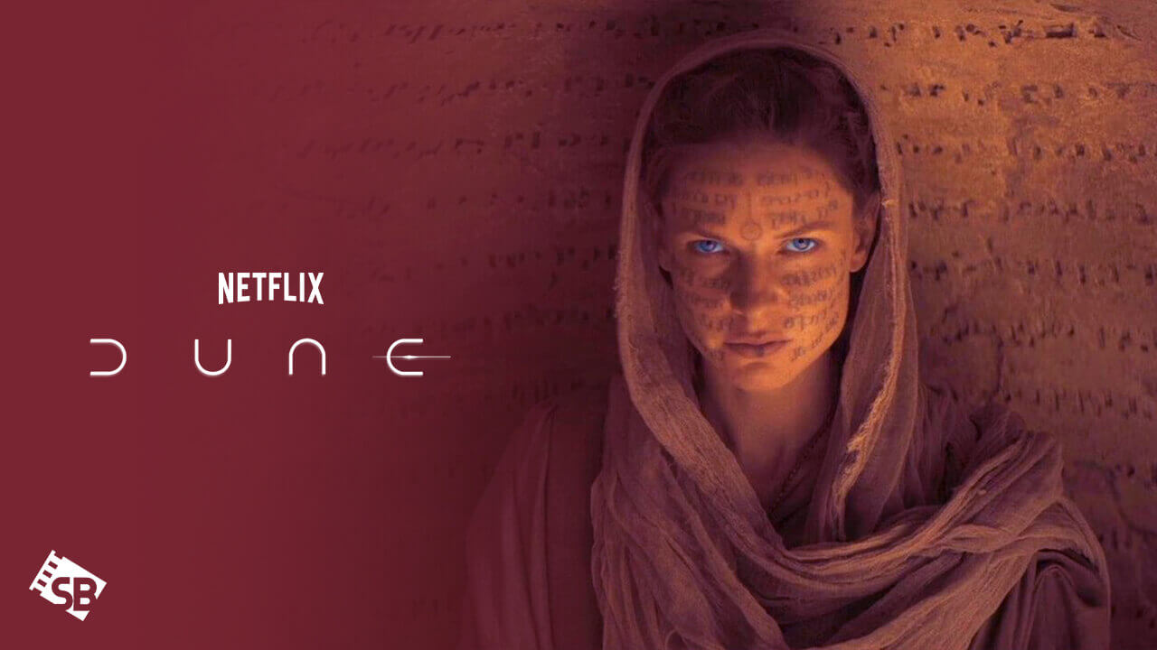 Watch Dune in UK on Netflix