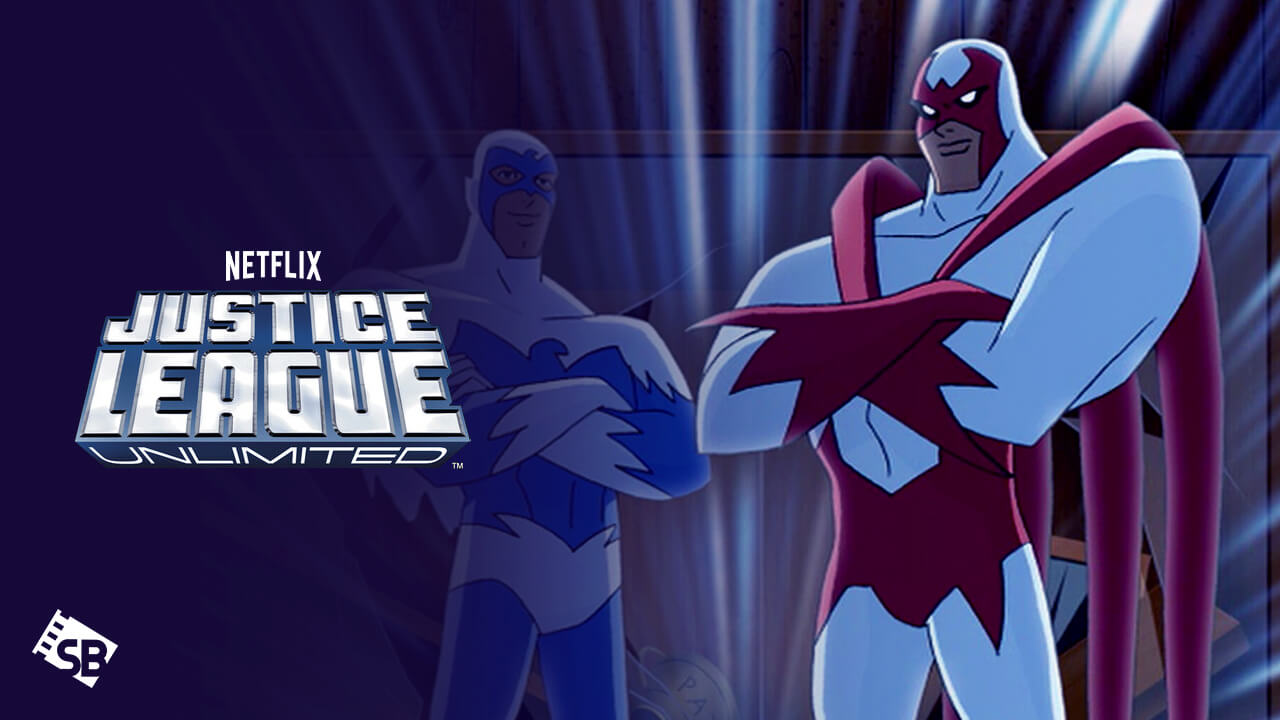 Watch Justice League Unlimited Outside USA on Netflix