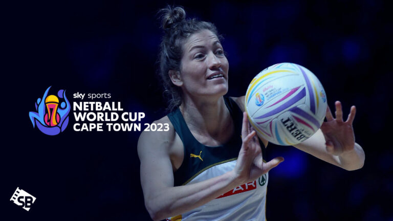 Watch Netball World Cup 2023 Outside UK