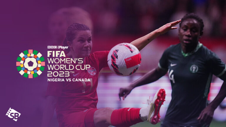 Watch-Nigeriavs-Canada-FIFA-Womens-World-Cup-2023-in-France-on-BBC-iPlayer