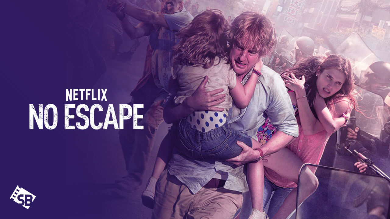 Watch No Escape Outside USA on Netflix