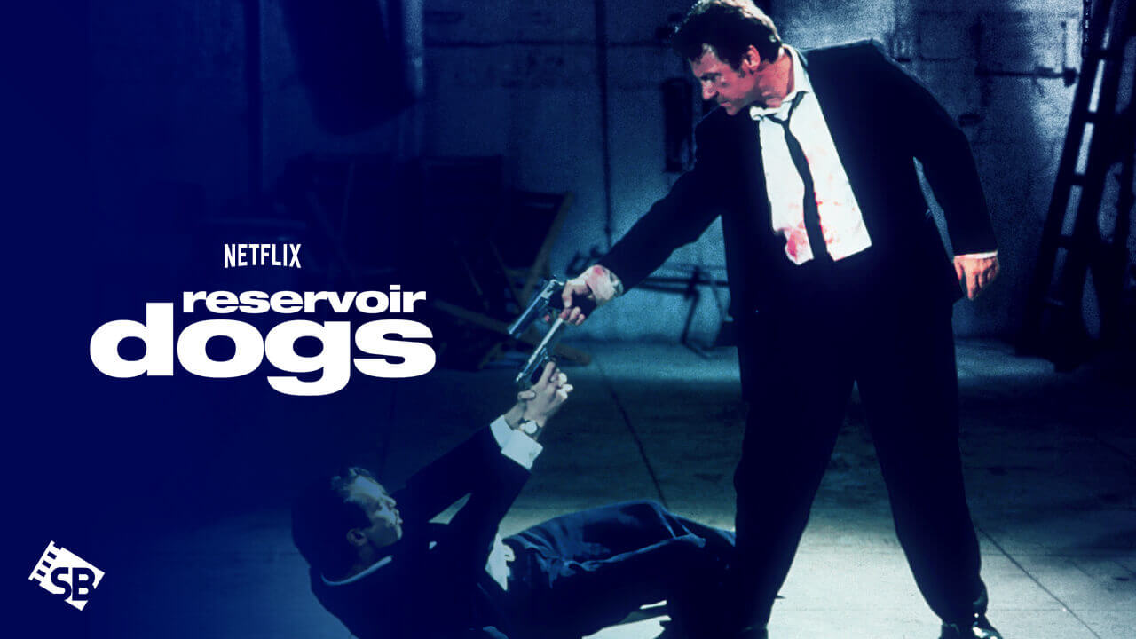 Watch Reservoir Dogs Outside USA on Netflix