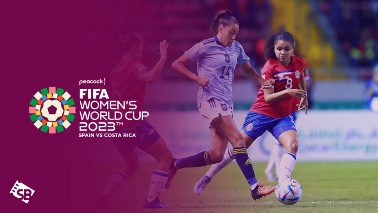 Watch Spain Vs Costa Rica Fifa Women S Wc From Anywhere On Peacock