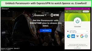 Unblock-Paramount-with-ExpressVPN-to-watch-Spence-vs.-Crawford-outside-USA
