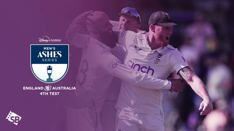 Watch ENG vs AUS 4th Test Ashes 2023 in-Netherlands-on-Hotstar