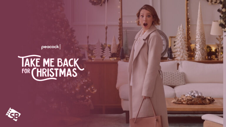 Watch-Take-Me-Back-For-Christmas-in-UK-on-Peacock