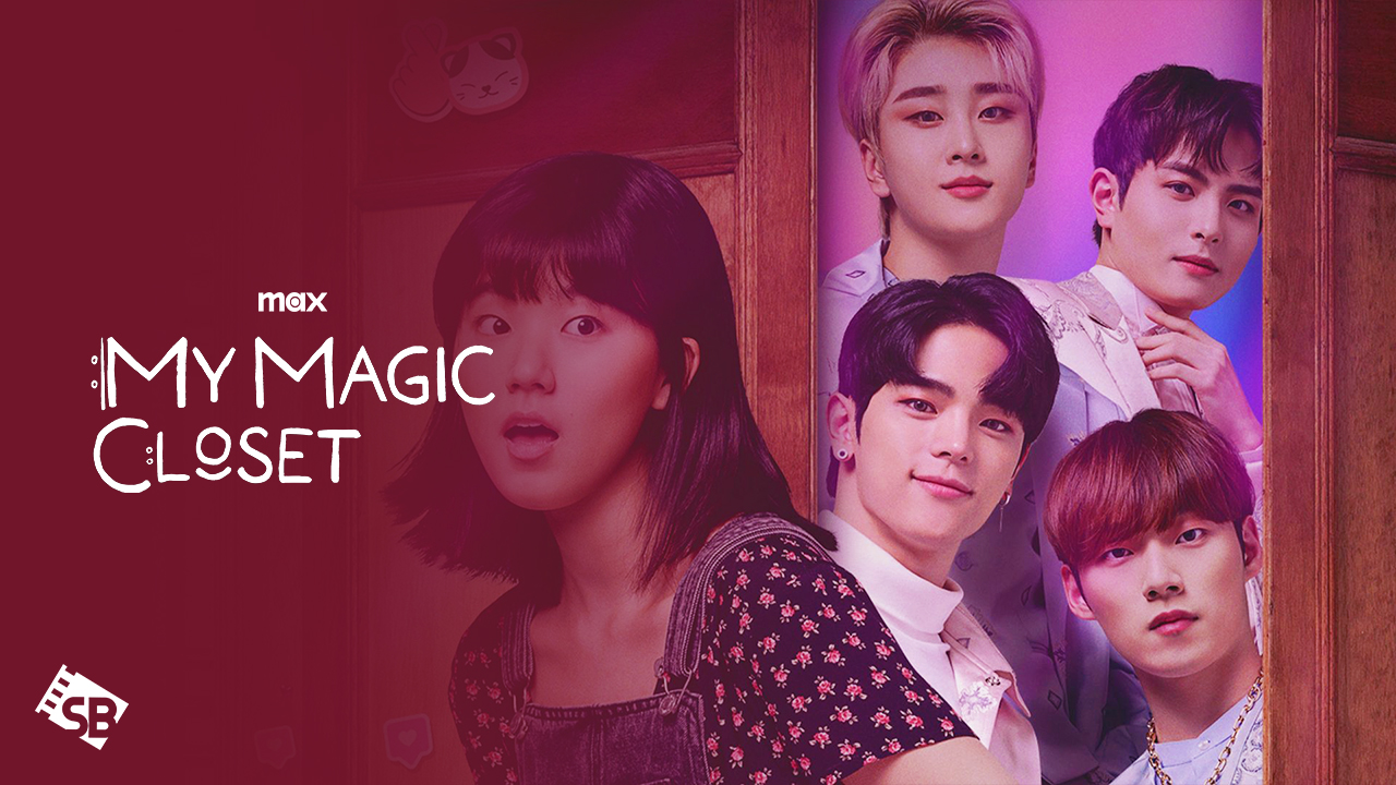 How to Watch My Magic Closet in Canada on Max
