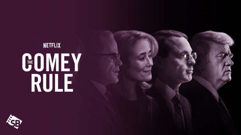 watch-the-Comey-Rule-in-Canada-on-Netflix