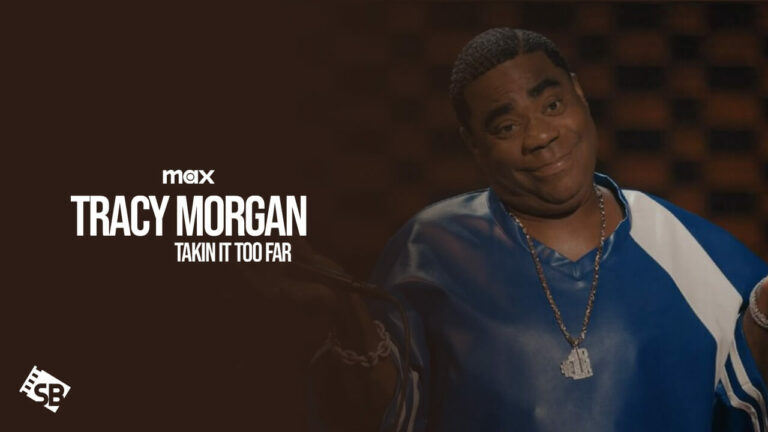 watch-Tracy-Morgan-Comedy-Special-Takin’-It-Too-Far-From Anywhere