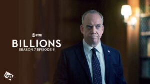 Watch Billions Season 7 Episode 6 in New Zealand on Showtime