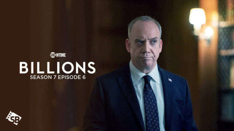 watch-billions-season-7-episode-6-in-France-on-showtime