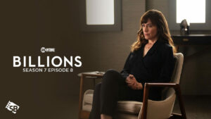 Watch Billions Season 7 Episode 8 in Australia on Showtime
