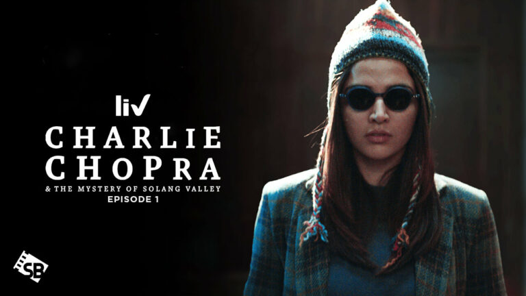watch-Charlie-Chopra-and-the-Mystery-Of-Solang-Valley-Episode 1-Outside India