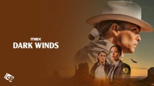 How to Watch Dark Winds in UAE on Max