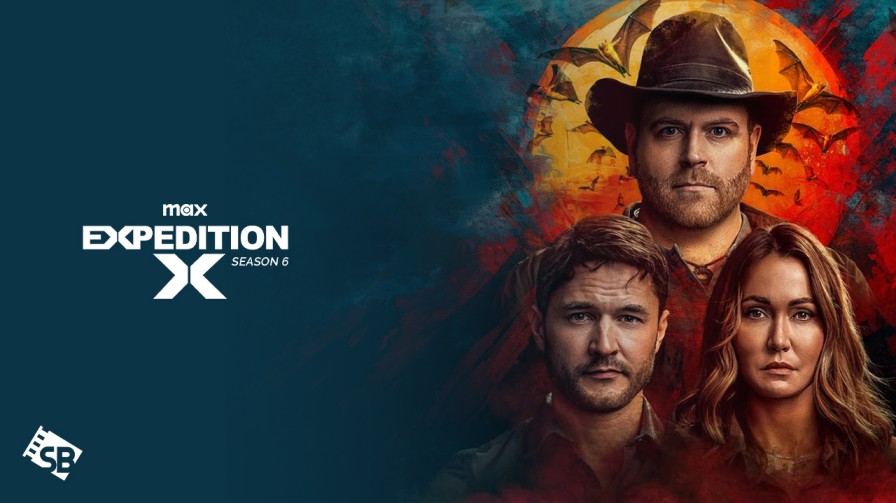 How to Watch Expedition X Season 6 in Canada on Max