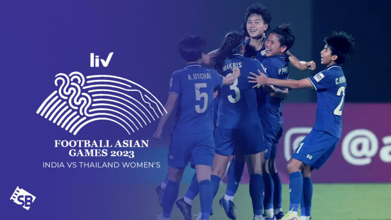 watch-India-vs-Thailand-Womens-Football-Asian-Games-2023-outside-India-on-sonyliv