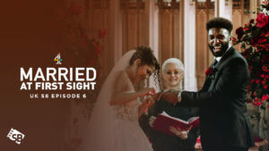 Watch Married at First Sight UK Season 8 Episode 6 Outside UK on Channel 4