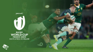 How to Watch South Africa vs Ireland RWC 2023 in Spain on Peacock [23 Sept