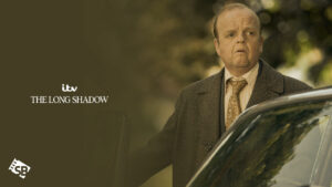 How To Watch The Long Shadow in USA on ITV [Free Online]