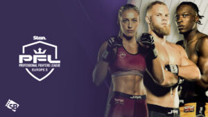 How To Watch Professional Fighters League Europe 3 in India on Stan?