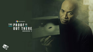 How To Watch The Proof is Out There Season 4 in UAE on Discovery Plus?