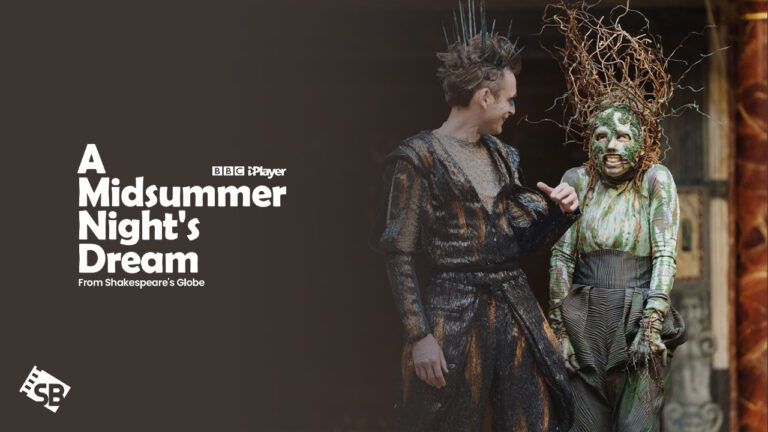 Watch-A-Midsummer-Nights-Dream-From-Shakespeares-Globe-in-Netherlands-On-BBC-iPlayer
