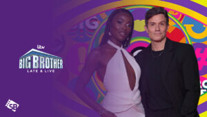 How To Watch Big Brother: Late & Live in Netherlands on ITV [Complete Guide]