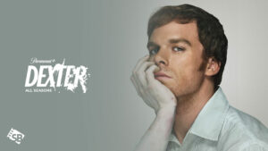 How To Watch Dexter All Seasons in Singapore on Paramount Plus