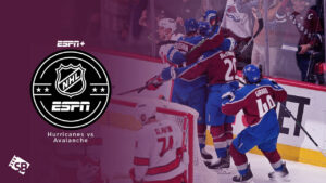 Watch Hurricanes vs Avalanche NHL 2023 in UK on ESPN Plus