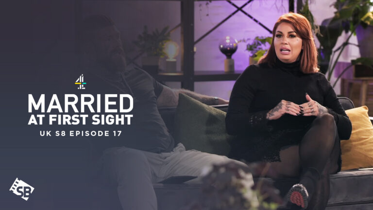 Watch Married at First Sight UK Season 8 Episode 17 Outside UK on Channel 4