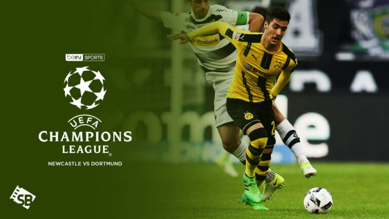 Watch Newcastle vs Dortmund UEFA Champions League 2023 in Australia on beIN Sports