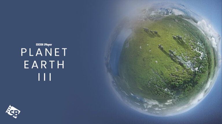 Watch-Planet-Earth-III in USA on BBC iPlayer